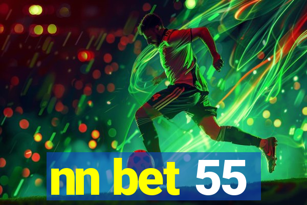 nn bet 55